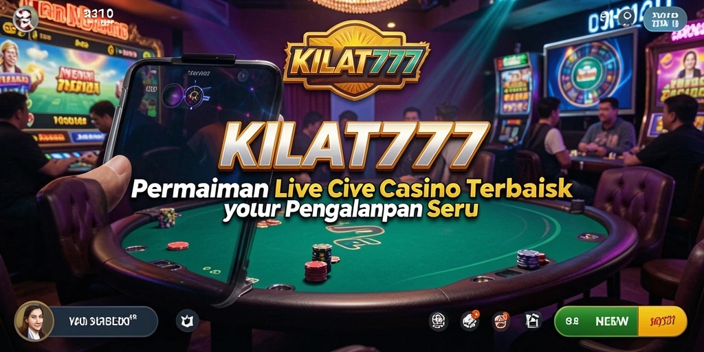 Tampilan Live Casino KILAT777 dengan dealer profesional dan permainan menarik.